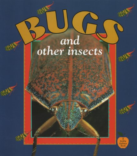 Bugs and Other Insects - Click to Buy