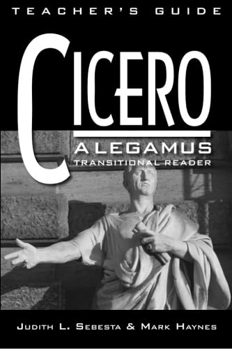 Cicero: A Legamus Transitional Reader: Teacher's Guide (Latin Edition)