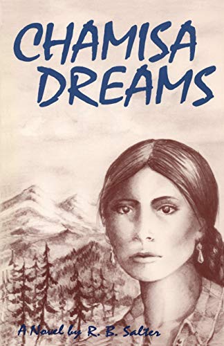 Chamisa Dreams: A Novel - Click to Buy