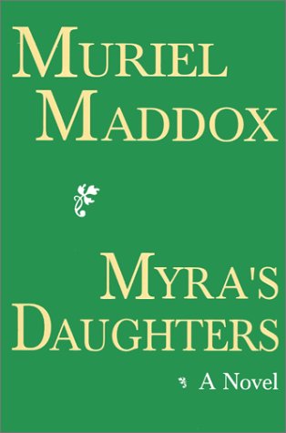 Myra's Daughters: A Novel - Click to Buy