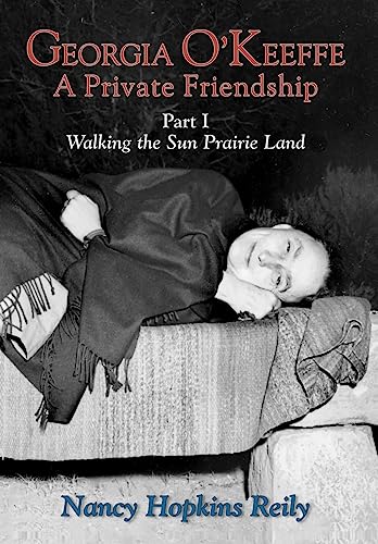 Georgia O'Keeffe, a Private Friendship, Part I (Hardcover) - Click to Buy