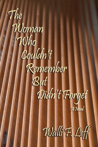 The Woman Who Couldn't Remember But Didn't Forget - Click to Buy