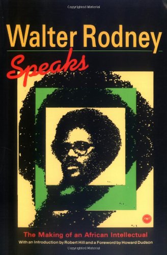 Walter Rodney Speaks - Click to Buy