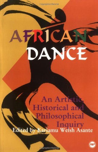 African Dance: An Artistic, Historical and Philosophical Inquiry - Click to Buy