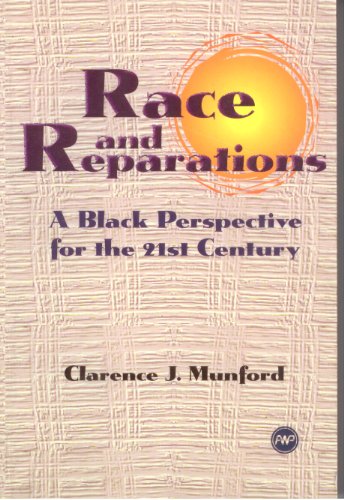 Race and Reparations: A Black Perspective for the 21st Century