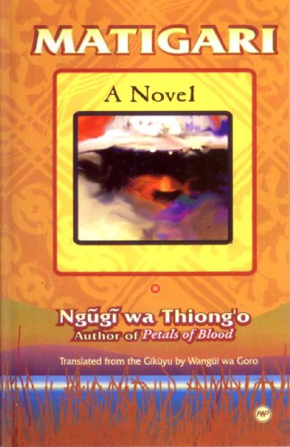 Matigari A Novel
