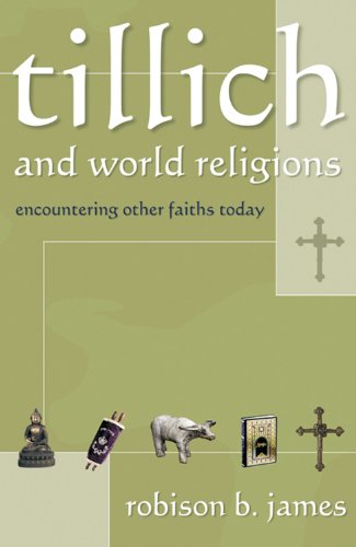 Tillich and World Religions: Encountering Other Faiths Today - Click to Buy