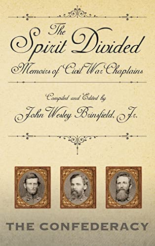 The Spirit Divided: Memoirs of Civil War Chaplains-The Confederacy - Click to Buy