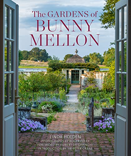 The Gardens of Bunny Mellon - Click to Buy