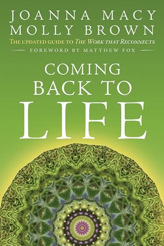 Coming Back to Life: The Updated Guide to the Work That Reconnects - Click to Buy