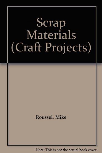 Scrap Materials (Craft Projects) - Click to Buy