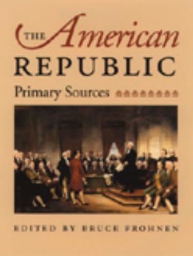 The American Republic: Primary Sources - Click to Buy