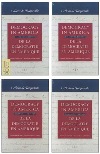Democracy in America / De la démocratie en Amérique (in four volumes): Historical-Critical Edition of De la démocratie en Amérique