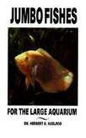 Jumbo Fishes for the Giant Aquarium - Click to Buy