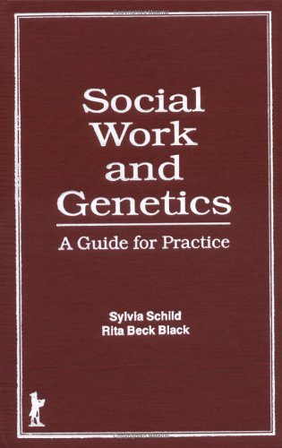 Social Work and Genetics: A Guide to Practice - Click to Buy
