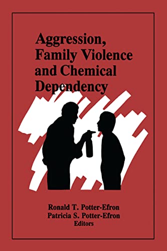 Aggression, Family Violence and Chemical Dependency - Click to Buy