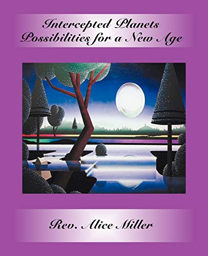 Intercepted Planets: Possibilities for a New Age - Click to Buy