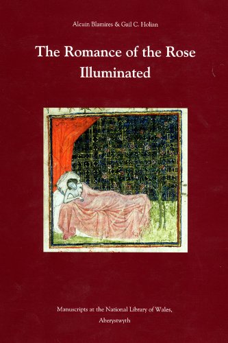 Romance of the Rose Illuminated: Manuscripts in the National Library of Wales: Volume 223 (Medieval and Renaissance Texts and Studies) - Click to Buy