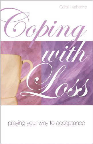 Coping With Loss: Praying Your Way to Acceptance