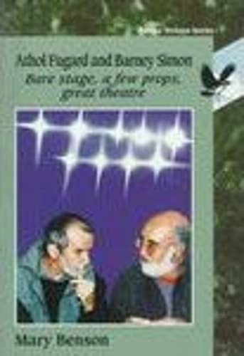 Athol Fugard and Barney Simon: Bare Stage, a Few Props, Great Theatre (Ravan Writers Series) - Click to Buy