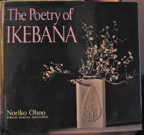 The Poetry of Ikebana - Click to Buy