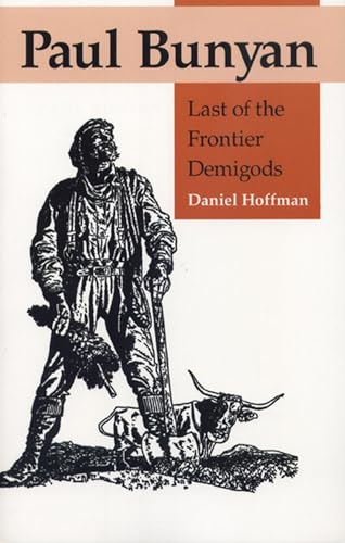 Paul Bunyan: Last of the Frontier Demigods - Click to Buy