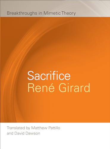 Sacrifice (Breakthroughs in Mimetic Theory) - Click to Buy