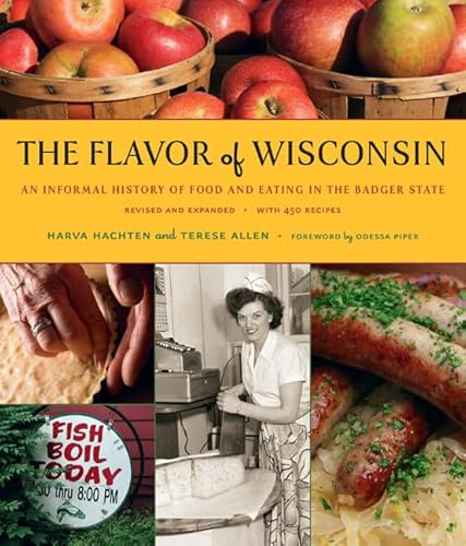 The Flavor of Wisconsin: An Informal History of Food and Eating in the Badger State - Click to Buy