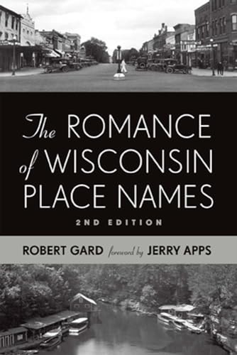 The Romance of Wisconsin Place Names - Click to Buy