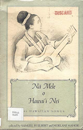 Nā Mele o Hawai‘i Nei: 101 Hawaiian Songs