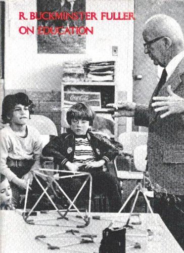 R. Buckminster Fuller on Education - Click to Buy