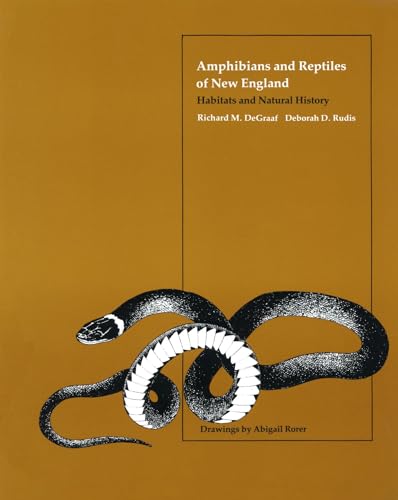 Amphibians and Reptiles of New England: Habitats and Natural History - Click to Buy