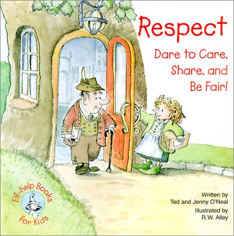 Respect: Dare to Care, Share, and Be Fair! - Click to Buy