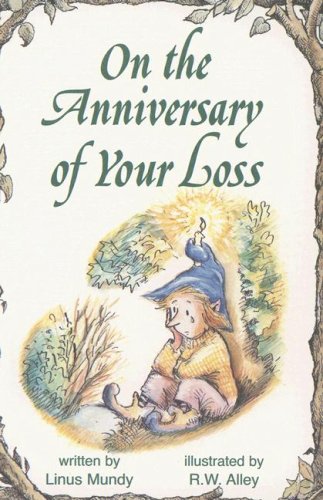 On The First Anniversary Of Your Loss