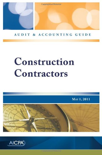 Construction Contractors - AICPA Audit and Accounting Guide - Click to Buy