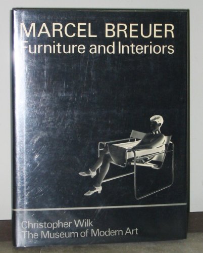 Marcel Breuer: Furniture and Interiors - Click to Buy