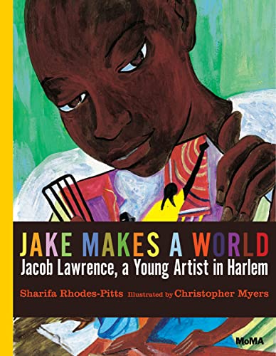Jake Makes a World: Jacob Lawrence, a Young Artist in Harlem - Click to Buy