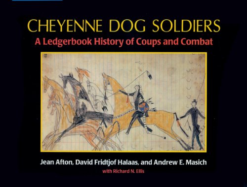 Cheyenne Dog Soldiers: A Ledgerbook History of Coups and Combat - Click to Buy