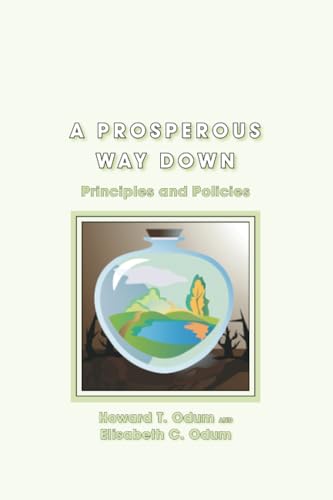 A Prosperous Way Down: Principles and Policies
