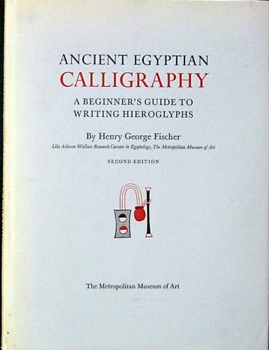 Ancient Egyptian calligraphy: A beginner's guide to writing hieroglyphs - Click to Buy