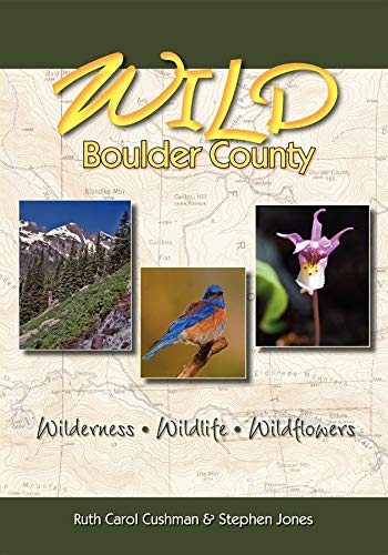 Wild Boulder County: A Seasonal Guide to the Natural World (Pruett) - Click to Buy