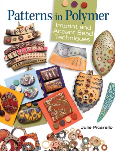 Patterns in Polymer: Imprint and Accent Bead Techniques - Click to Buy