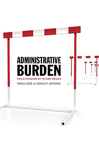 Administrative Burden: Policymaking by Other Means - Click to Buy
