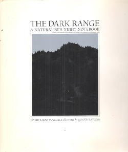 The Dark Range: A Naturalist's Night Notebook - Click to Buy