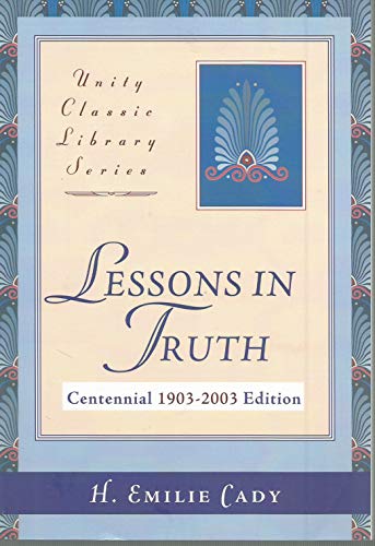 Lessons in Truth (Unity Classic Library) - Click to Buy