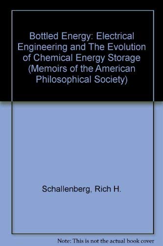 Bottled Energy: Electrical Engineering and the Evolution of Chemical Energy Storage