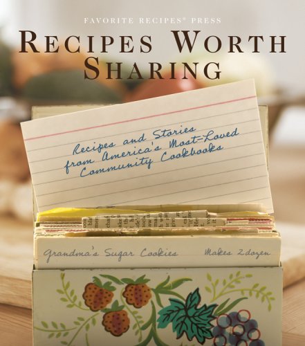 Recipes Worth Sharing - Click to Buy