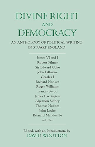 Divine Right and Democracy: An Anthology of Political Writing in Stuart England - Click to Buy