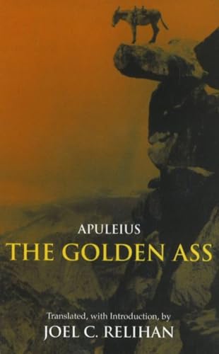 The Golden Ass: Or, A Book of Changes (Hackett Classics)