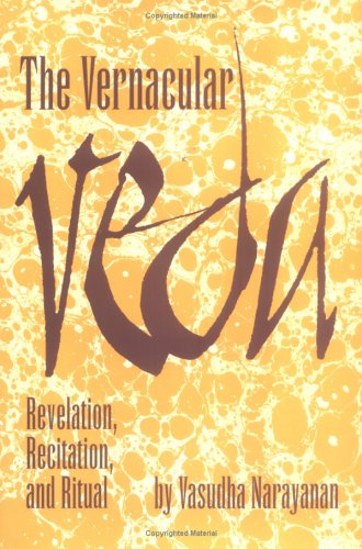 The Vernacular Veda: Revelation, Recitation, and Ritual - Click to Buy